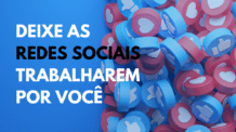 Deixe as Redes Sociais Trabalharem por Você: Como Ganhar Dinheiro com Marketing Digital